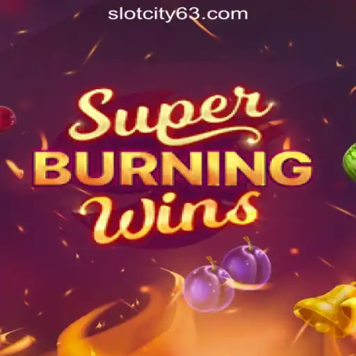 Exploring SuperBurningWins at SlotCity Online Casino Philippines